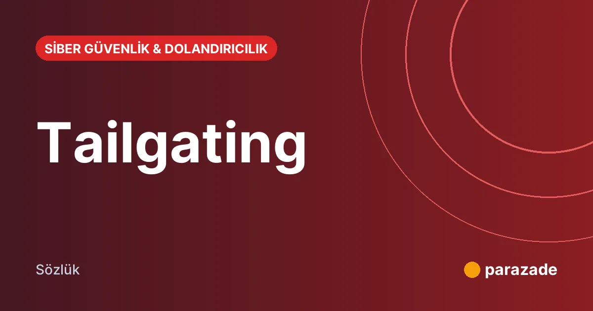 Tailgating nedir?