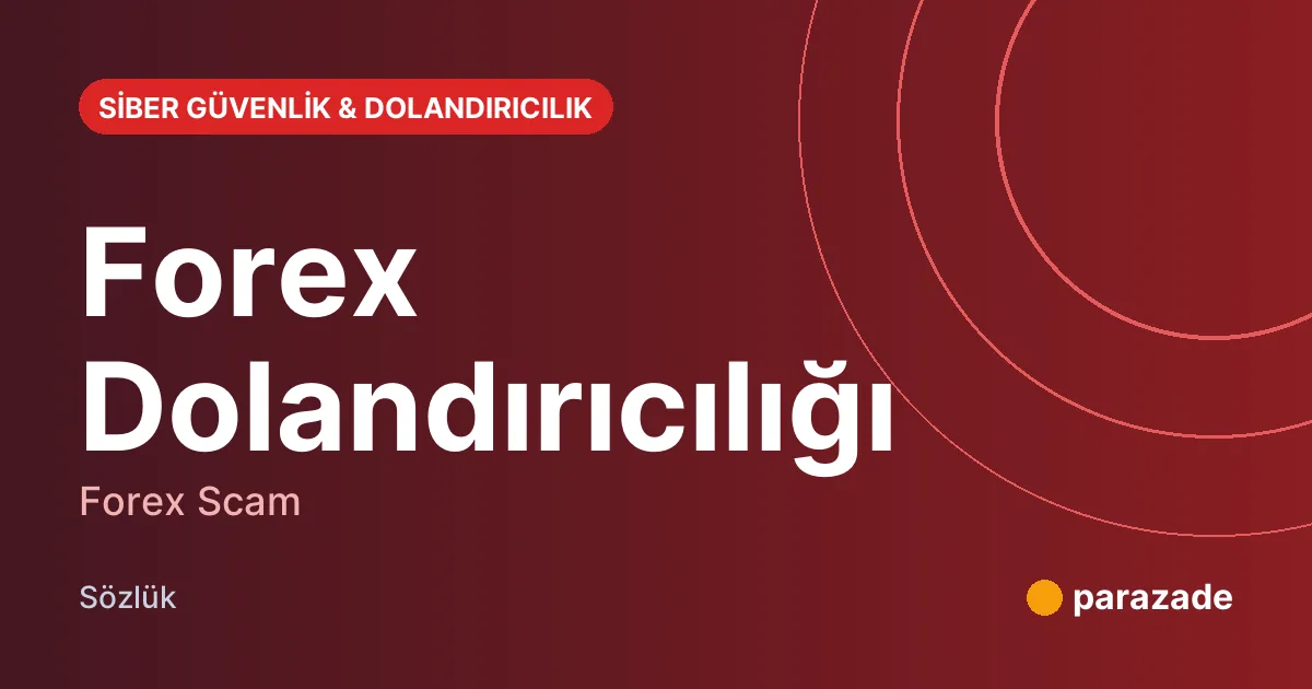 Forex Dolandırıcılığı nedir?