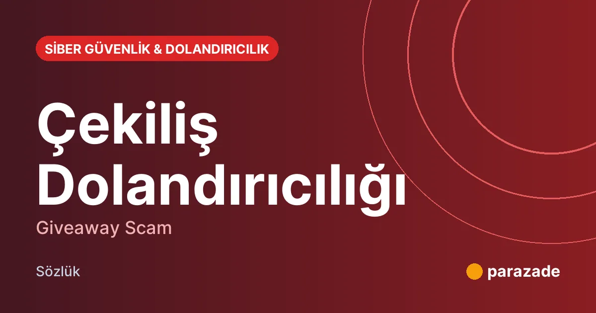Çekiliş Dolandırıcılığı nedir?