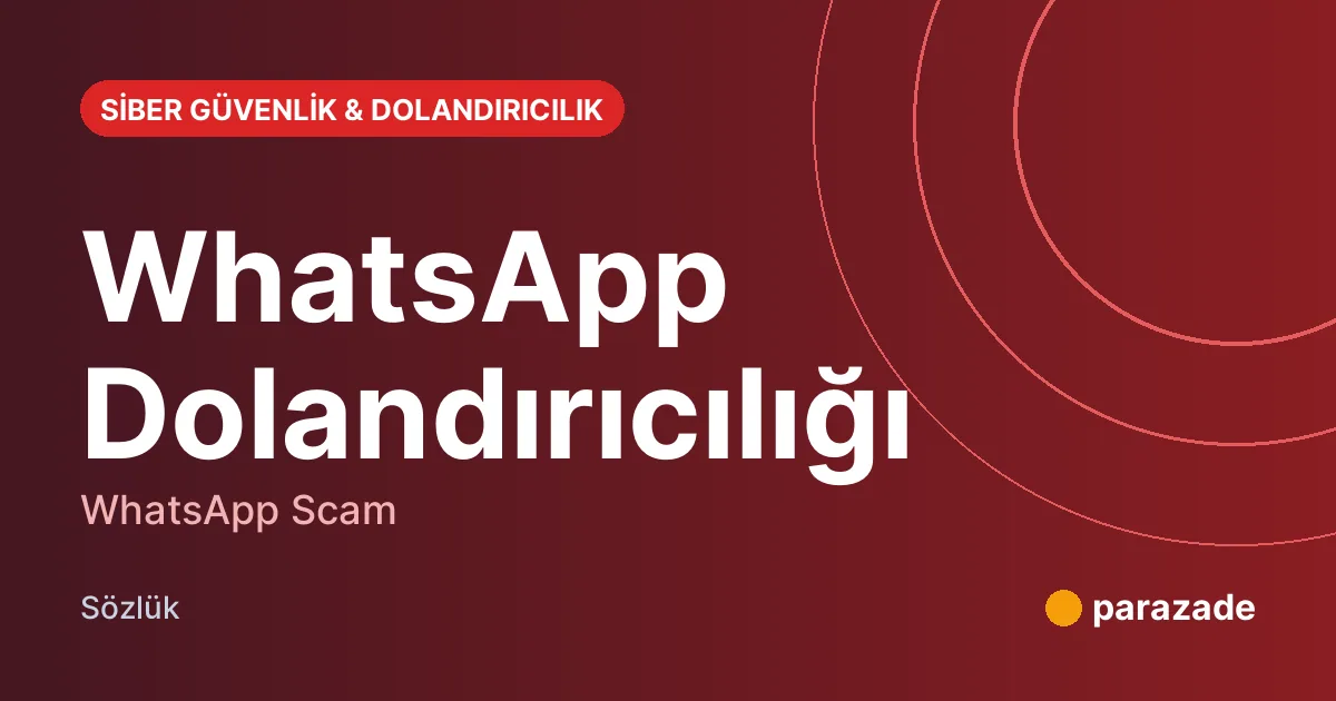 WhatsApp Dolandırıcılığı nedir?