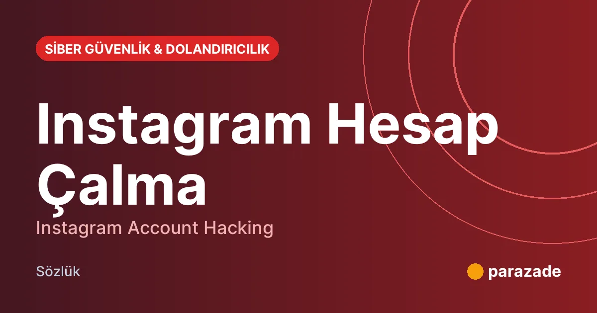 Instagram Hesap Çalma nedir?