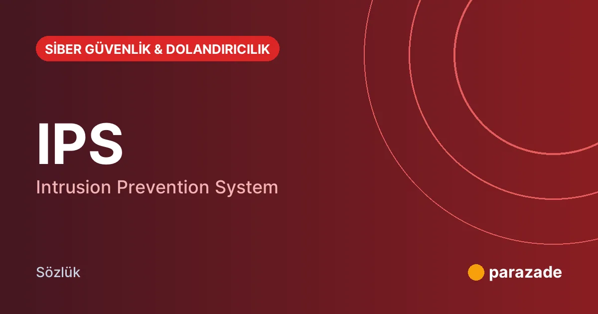 IPS nedir?