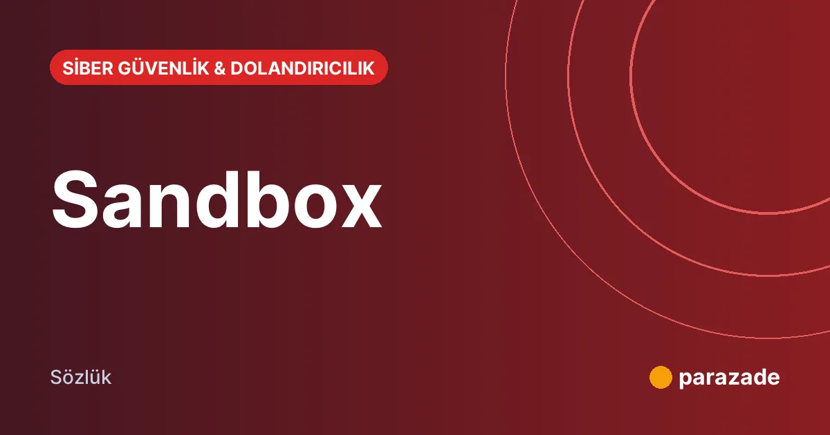 Sandbox nedir?