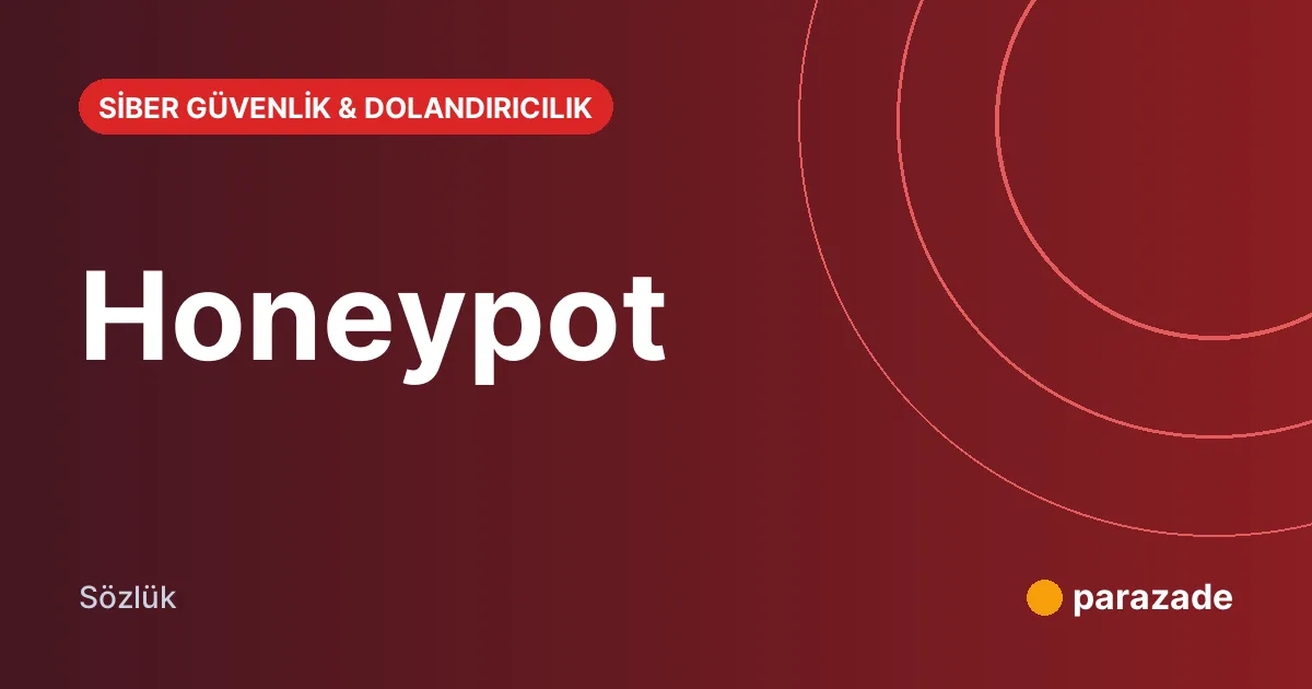 Honeypot nedir?