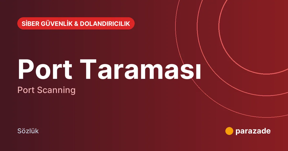 Port Taraması nedir?
