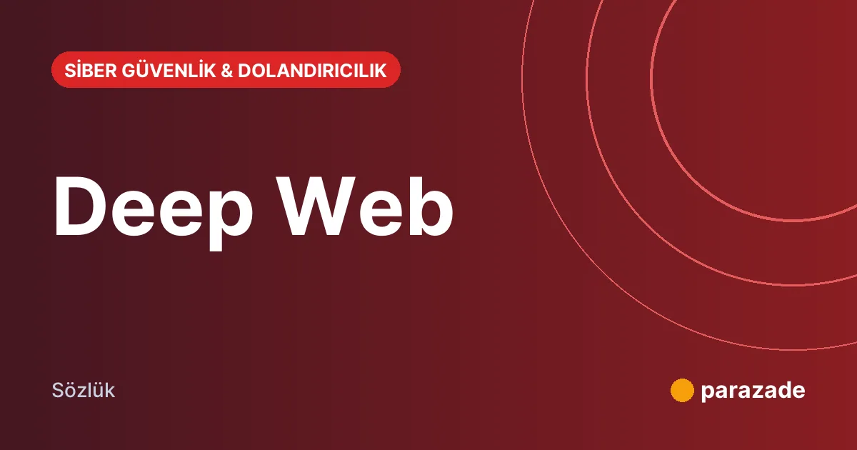 Deep Web nedir?