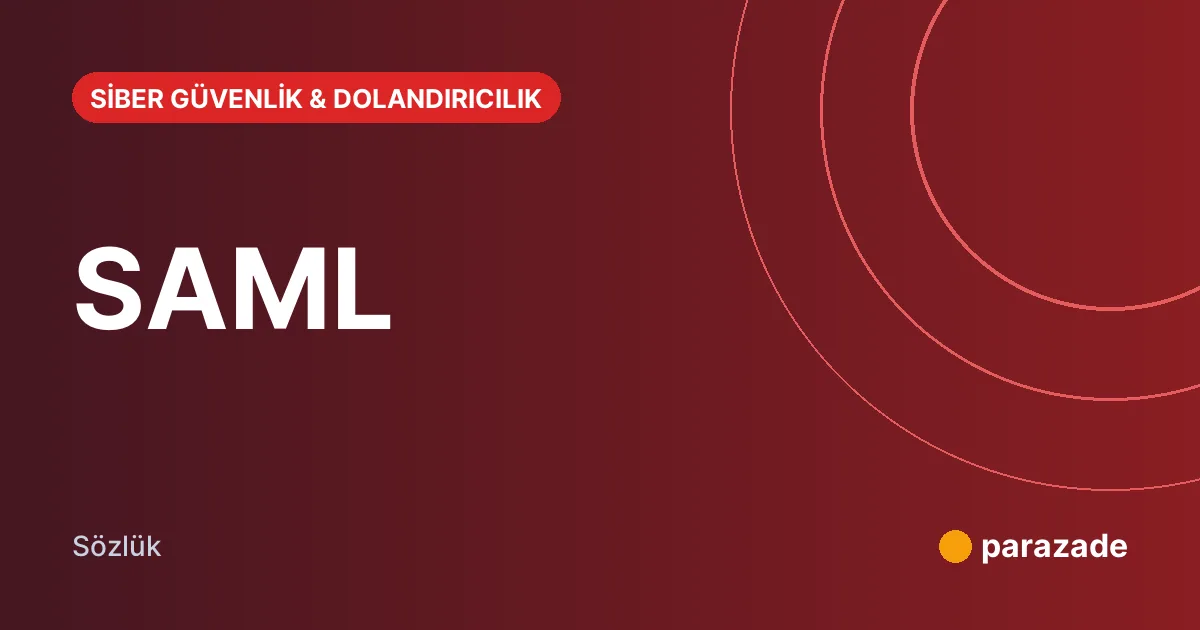 SAML nedir?