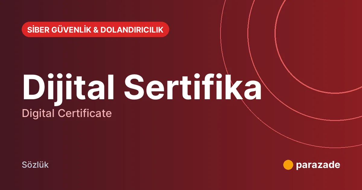 Dijital Sertifika nedir?
