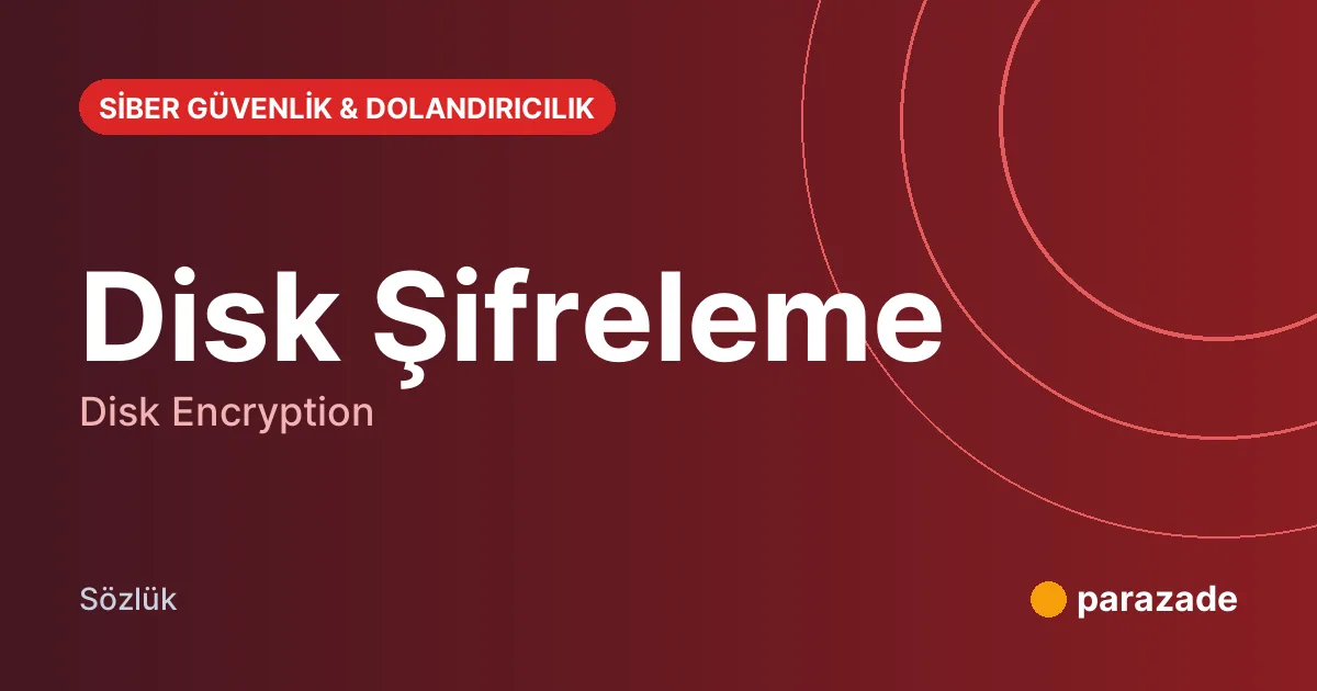 Disk Şifreleme nedir?
