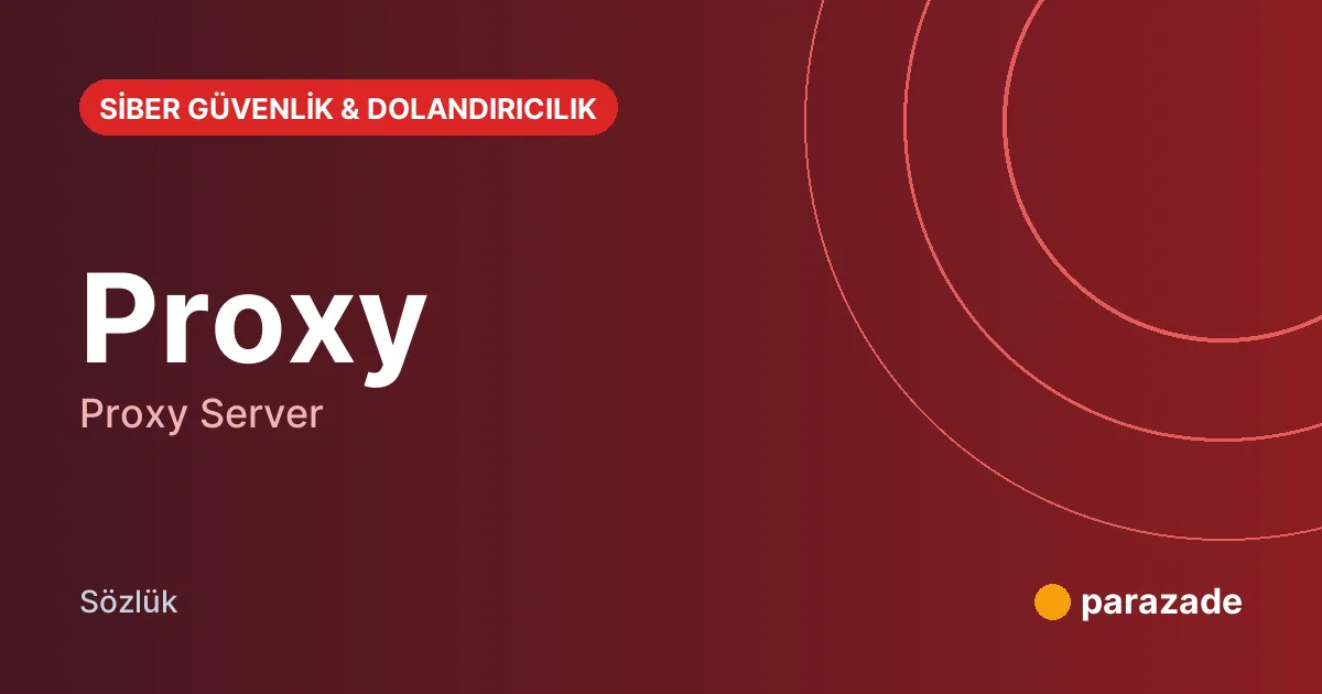 Proxy nedir?