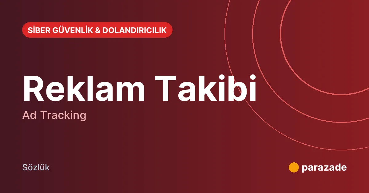 Reklam Takibi nedir?
