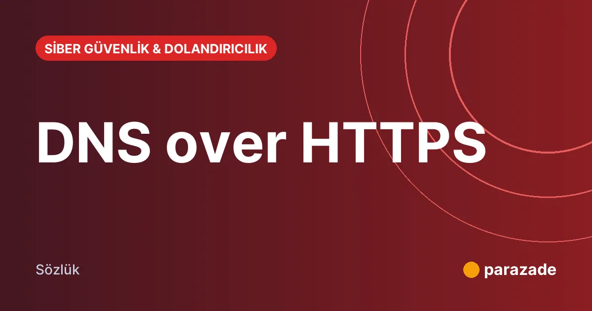 DNS over HTTPS nedir?