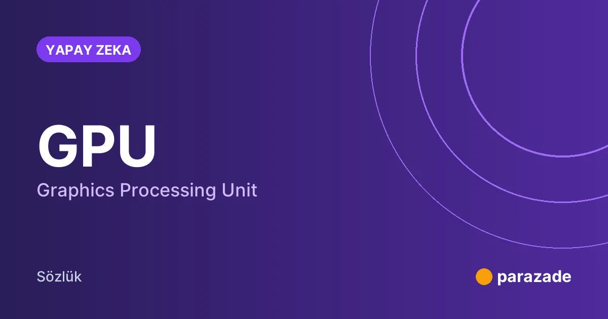 GPU nedir?