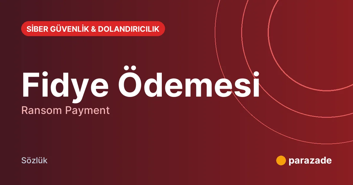 Fidye Ödemesi nedir?