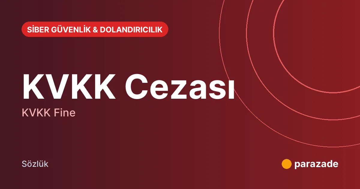 KVKK Cezası nedir?