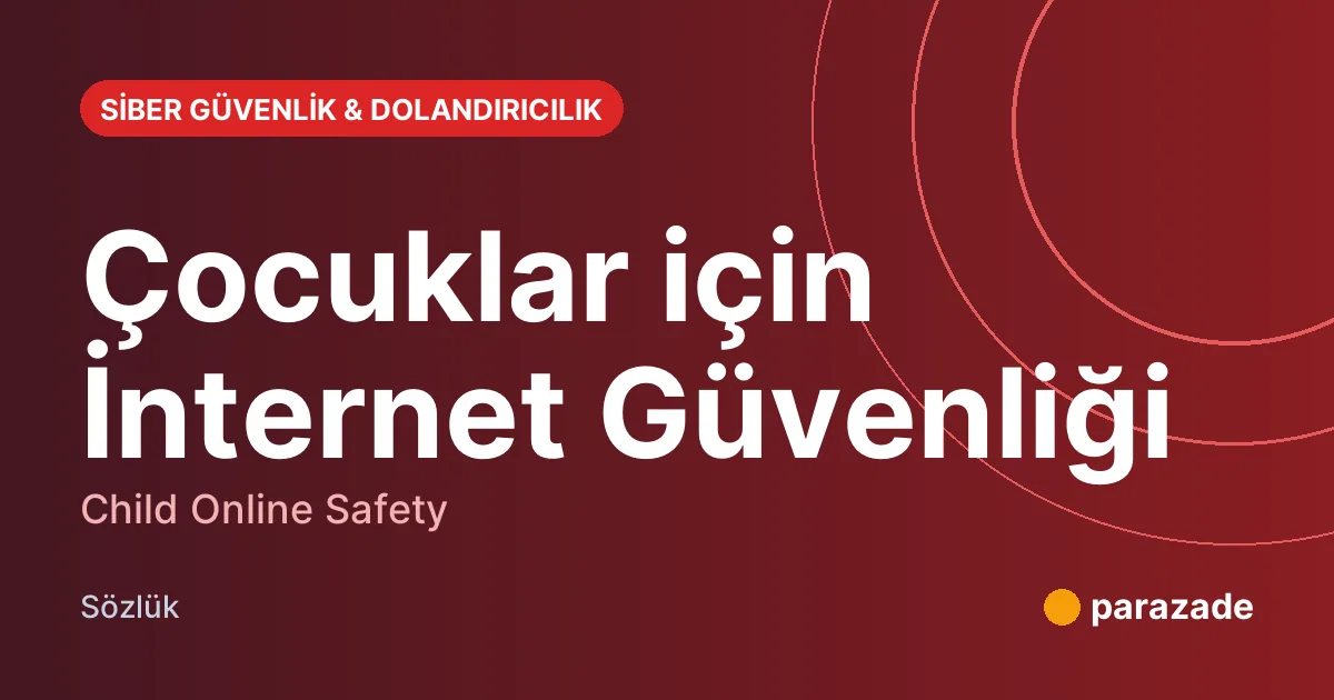 Çocuklar için İnternet Güvenliği nedir?