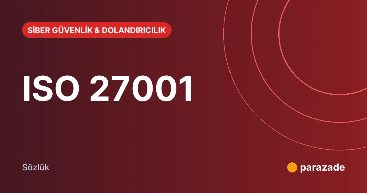 ISO 27001 nedir?
