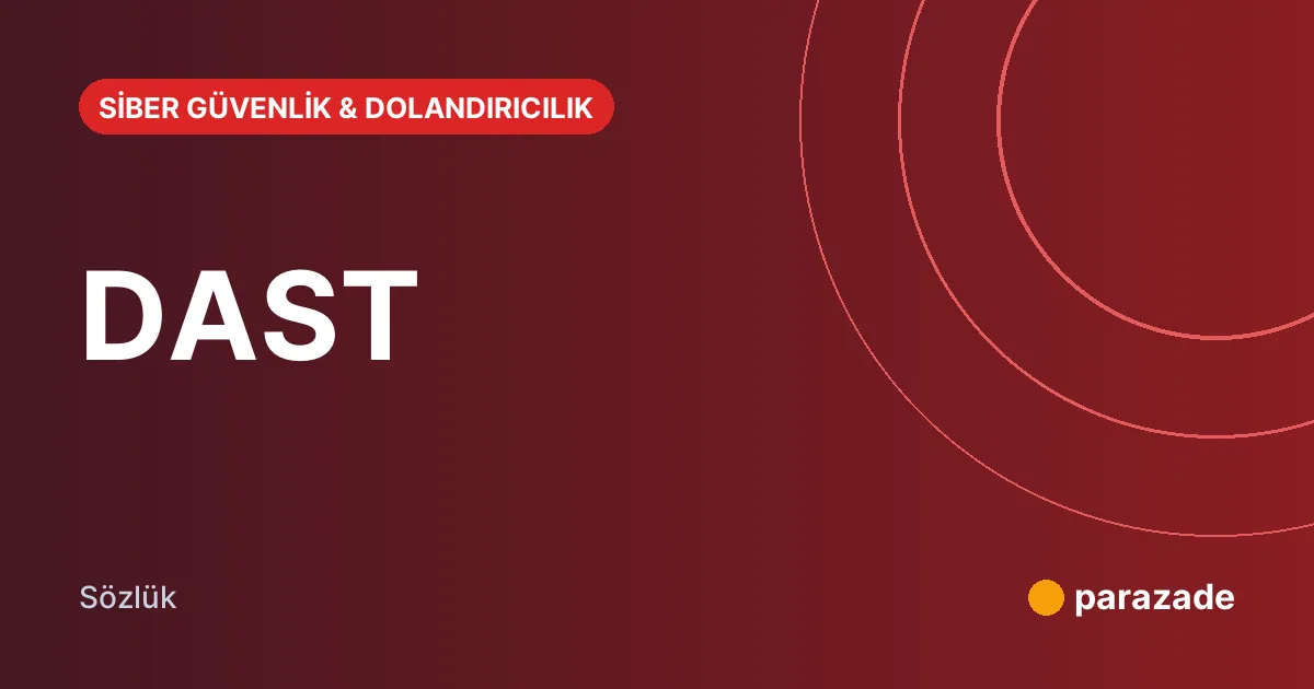 DAST nedir?