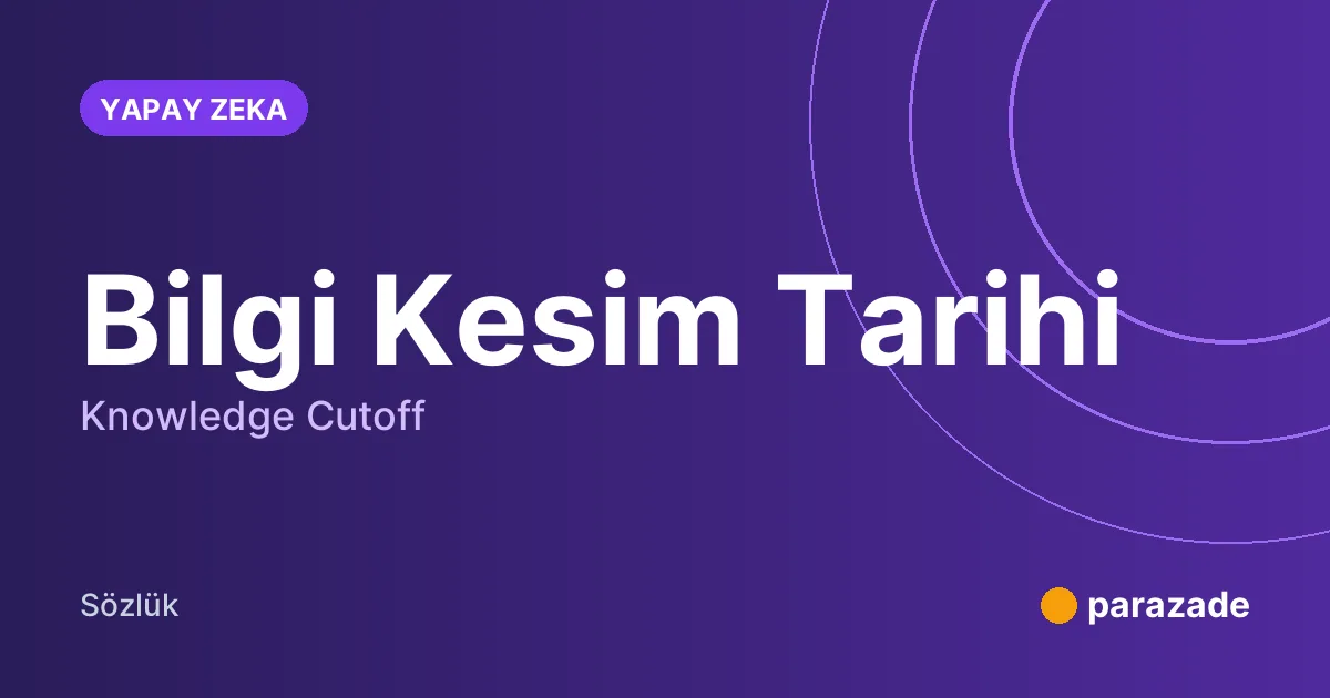 Bilgi Kesim Tarihi nedir?