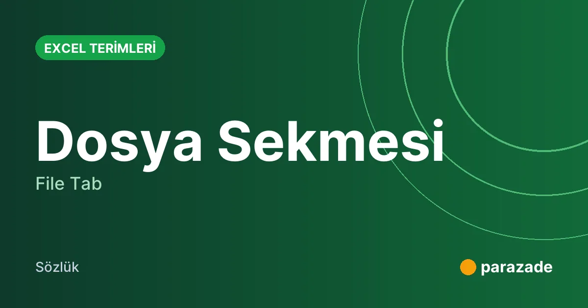 Dosya Sekmesi nedir?