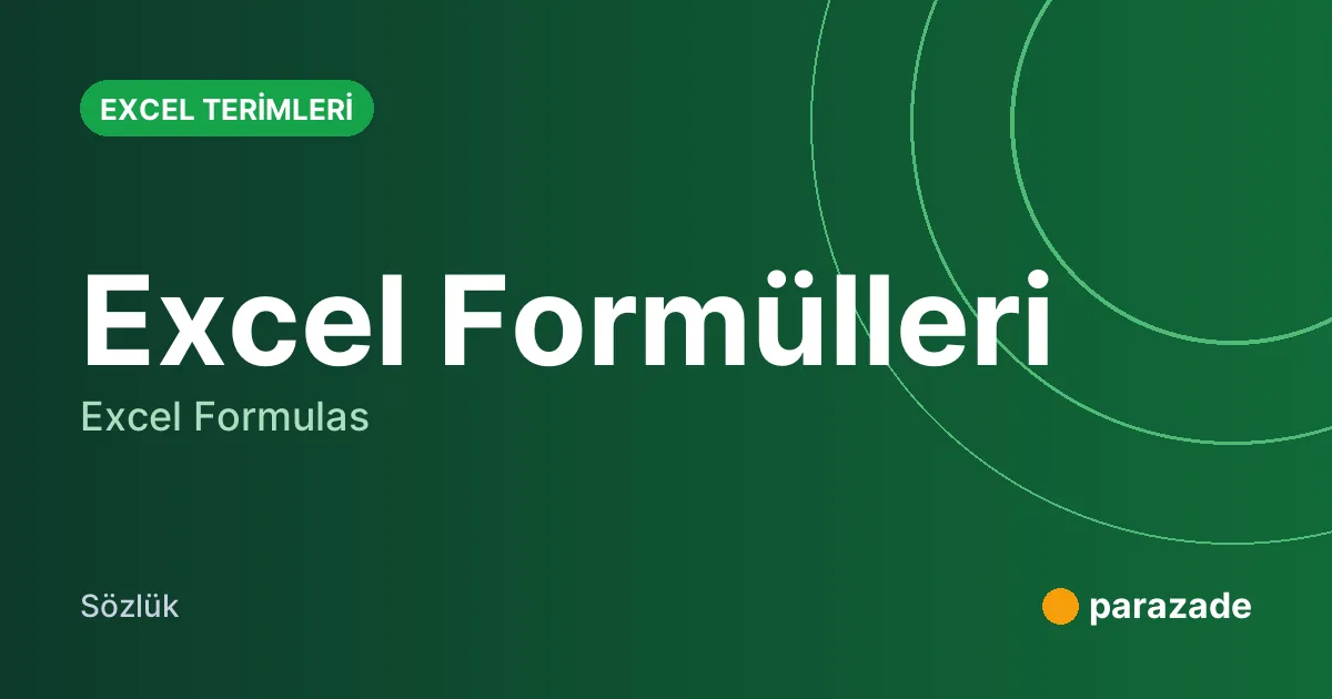 Excel Formülleri nedir?