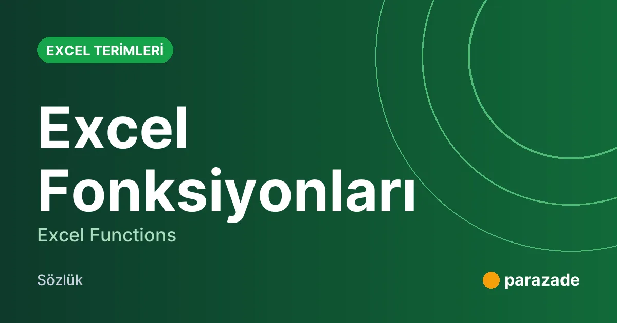 Excel Fonksiyonları nedir?