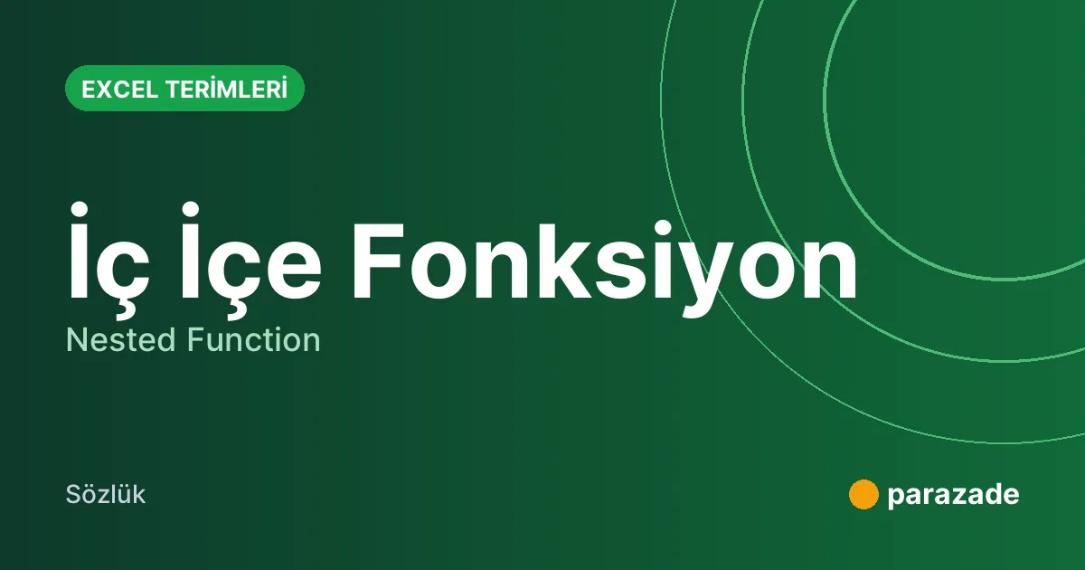 İç İçe Fonksiyon nedir?