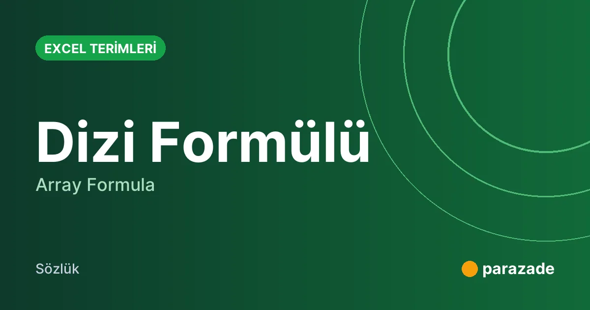 Dizi Formülü nedir?
