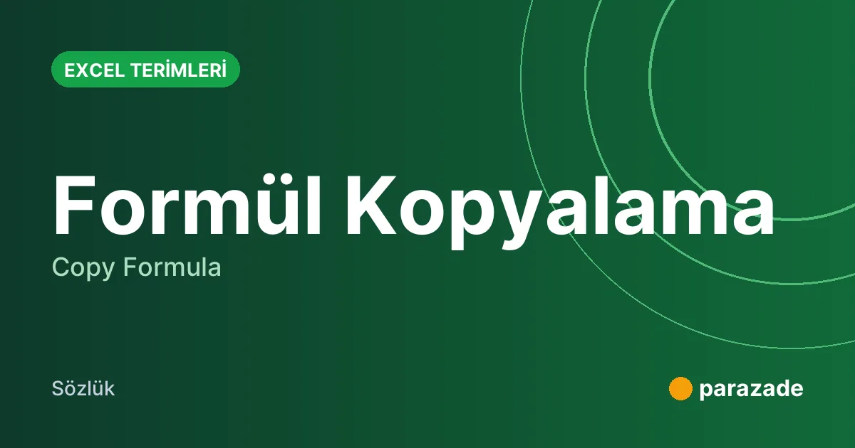 Formül Kopyalama nedir?