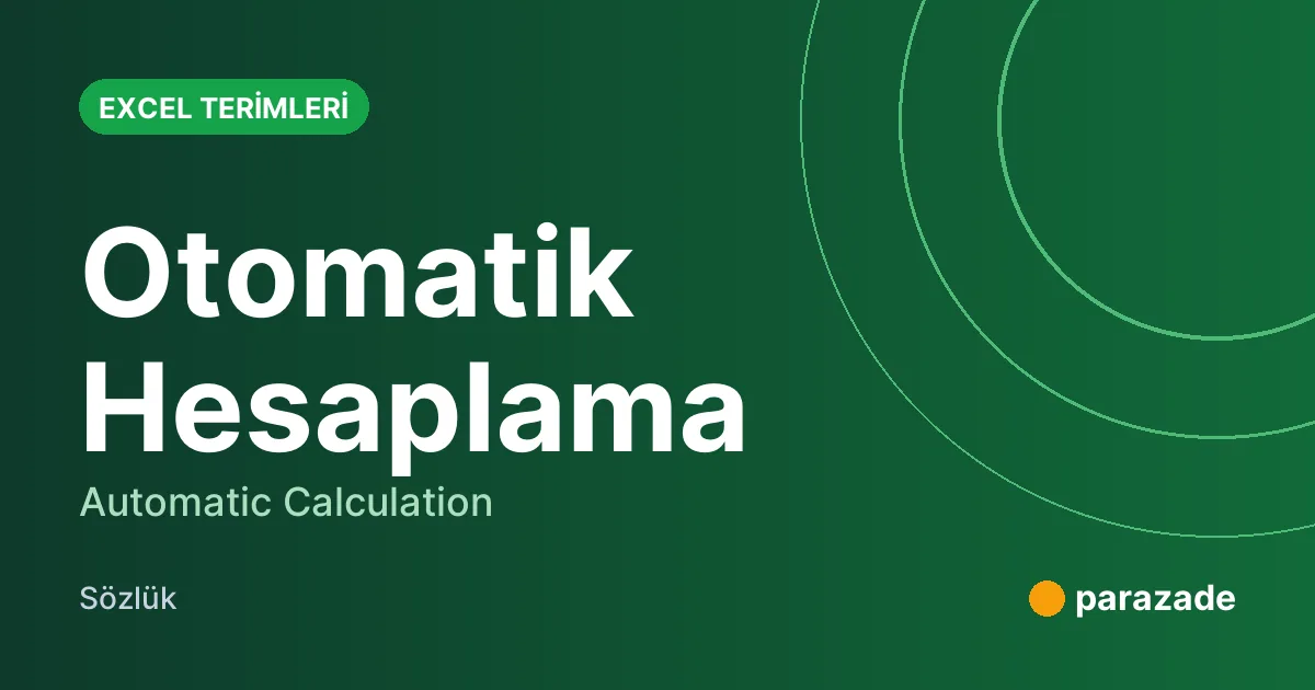 Otomatik Hesaplama nedir?