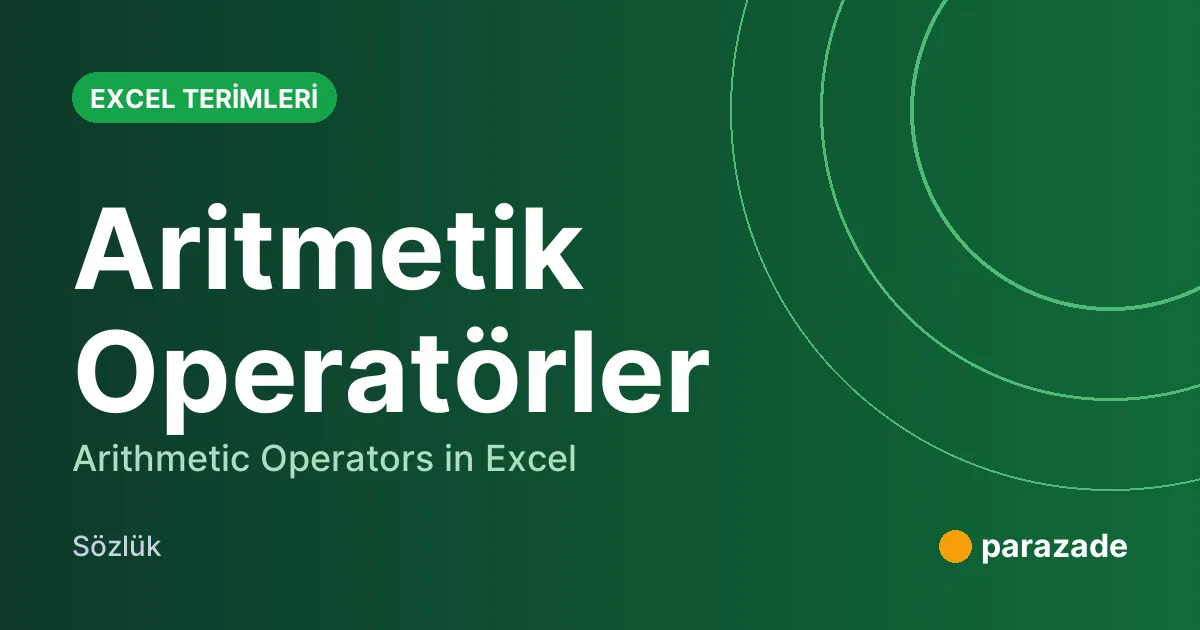 Aritmetik Operatörler nedir?
