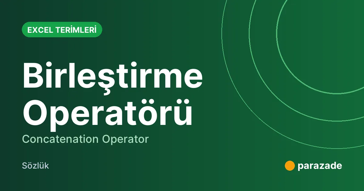 Birleştirme Operatörü nedir?