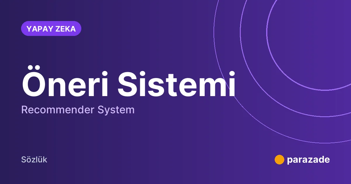 Öneri Sistemi nedir?