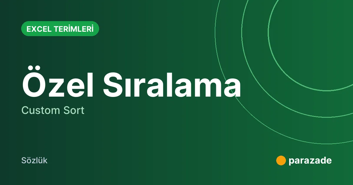 Özel Sıralama nedir?