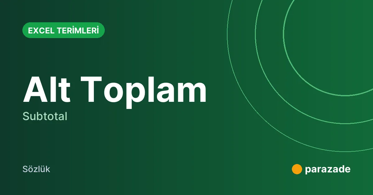 Alt Toplam nedir?