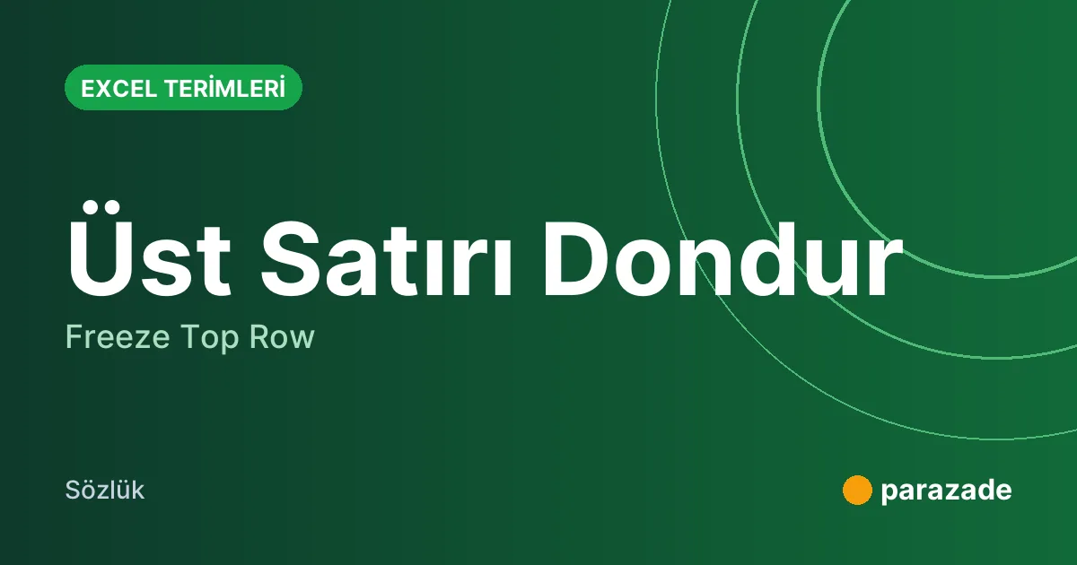 Üst Satırı Dondur nedir?