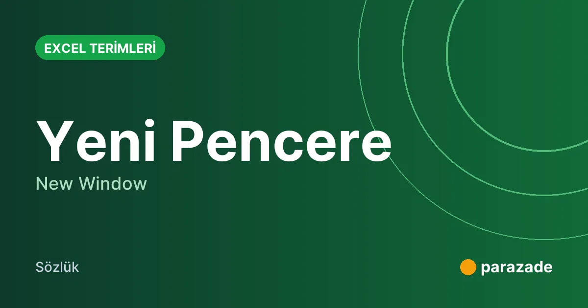 Yeni Pencere nedir?