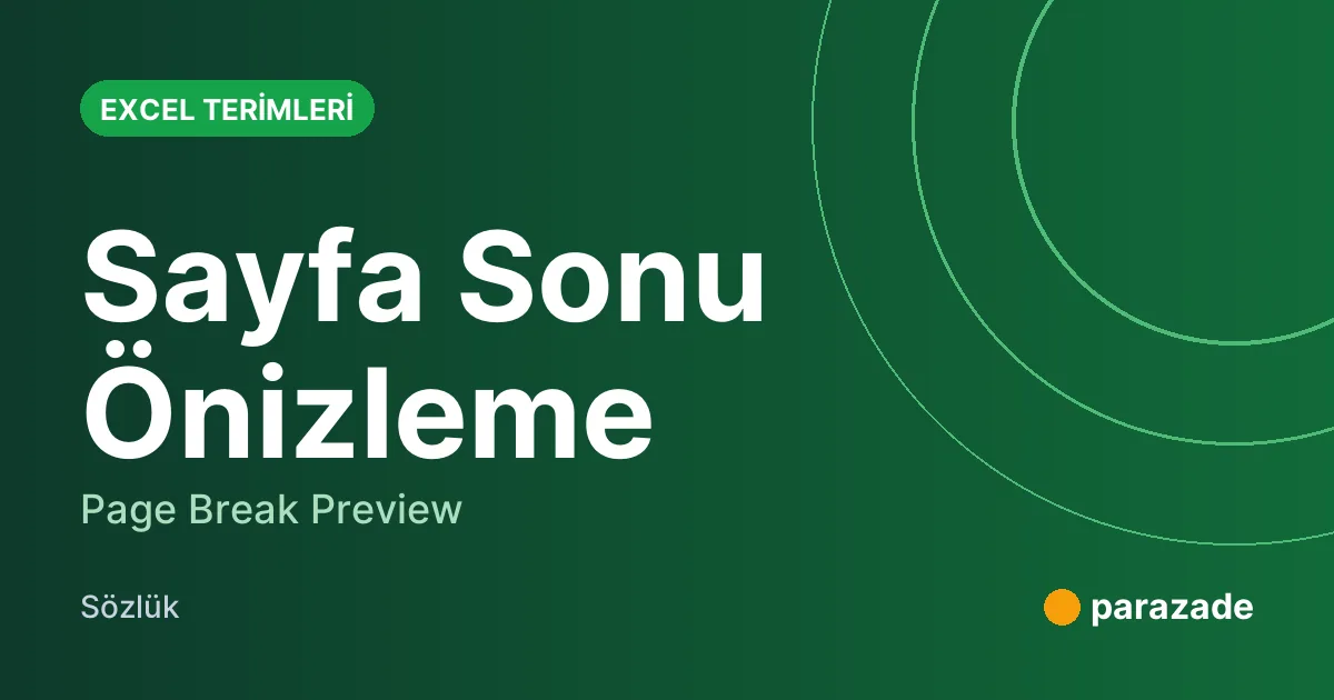 Sayfa Sonu Önizleme nedir?