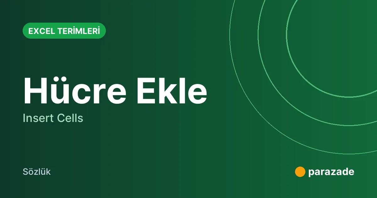 Hücre Ekle nedir?