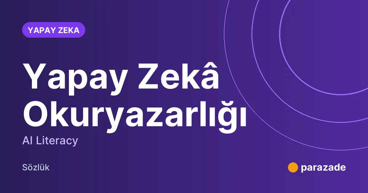 Yapay Zekâ Okuryazarlığı nedir?