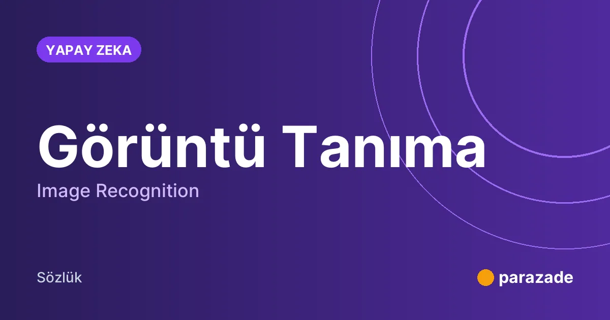 Görüntü Tanıma nedir?