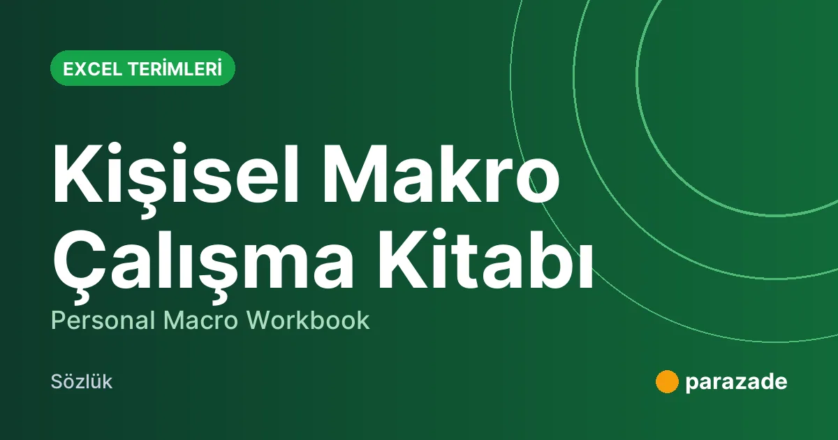 Kişisel Makro Çalışma Kitabı nedir?
