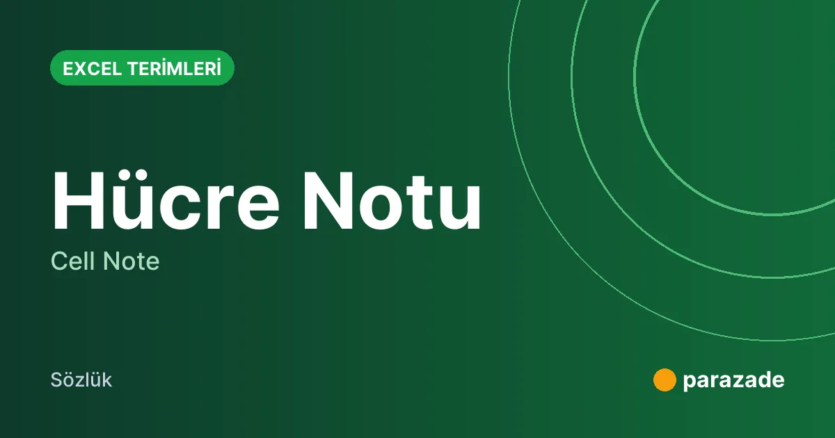 Hücre Notu nedir?