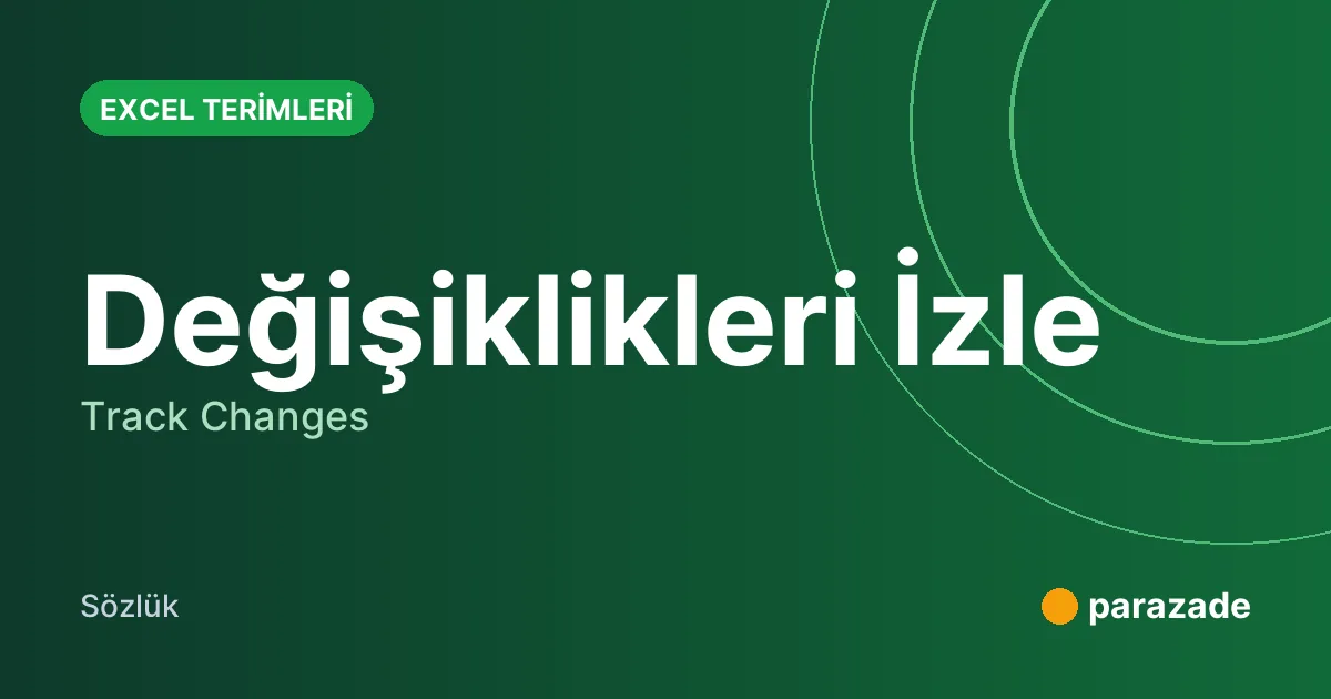 Değişiklikleri İzle nedir?