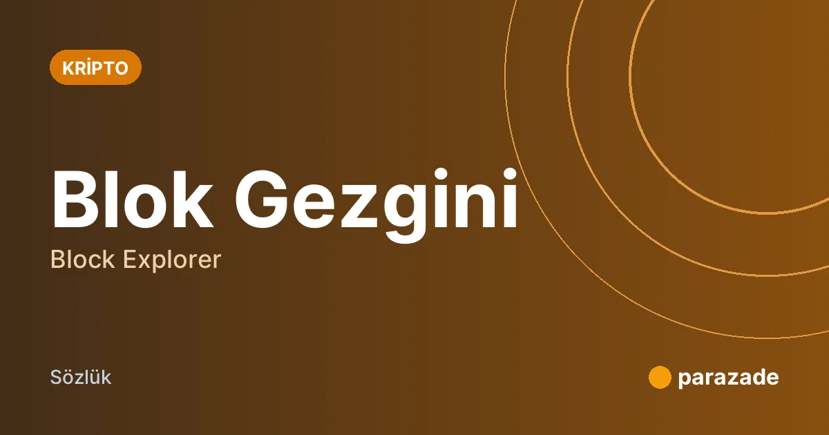 Blok Gezgini nedir?