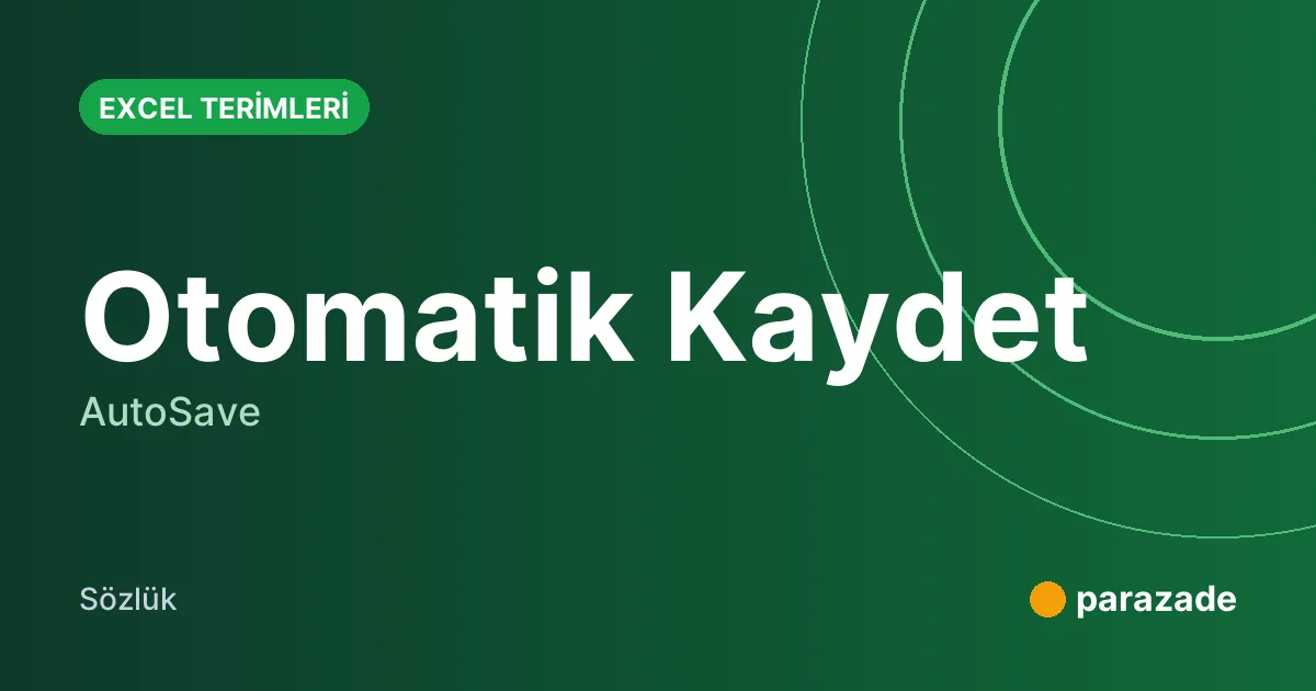 Otomatik Kaydet nedir?