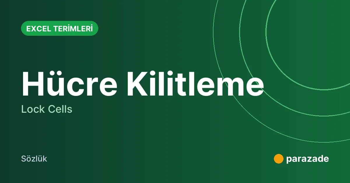 Hücre Kilitleme nedir?