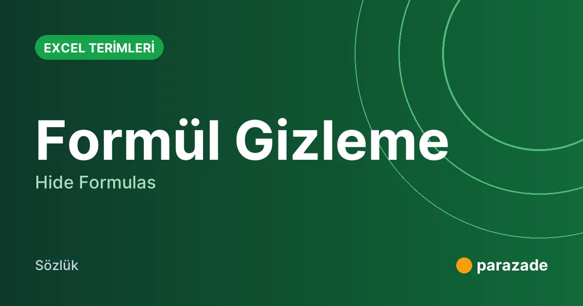 Formül Gizleme nedir?
