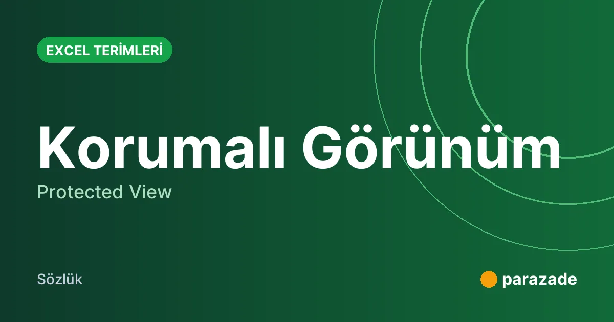 Korumalı Görünüm nedir?