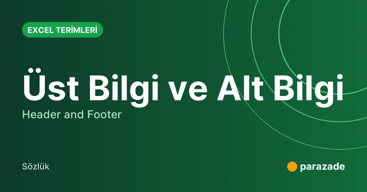 Üst Bilgi ve Alt Bilgi nedir?